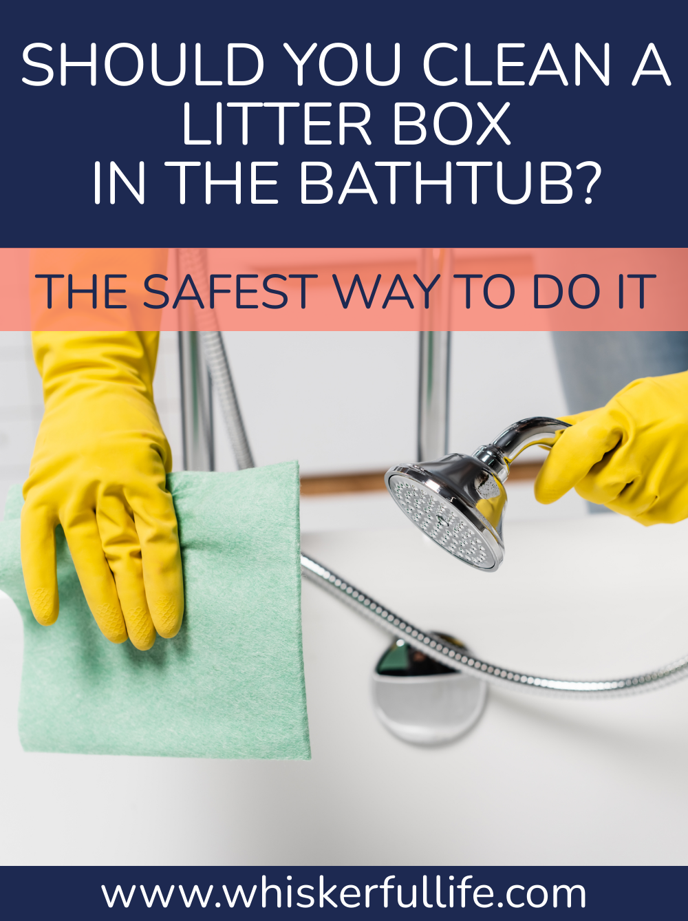 Cleaning the Litter Box in a Bathtub (Is it Safe?) Whiskerful Life